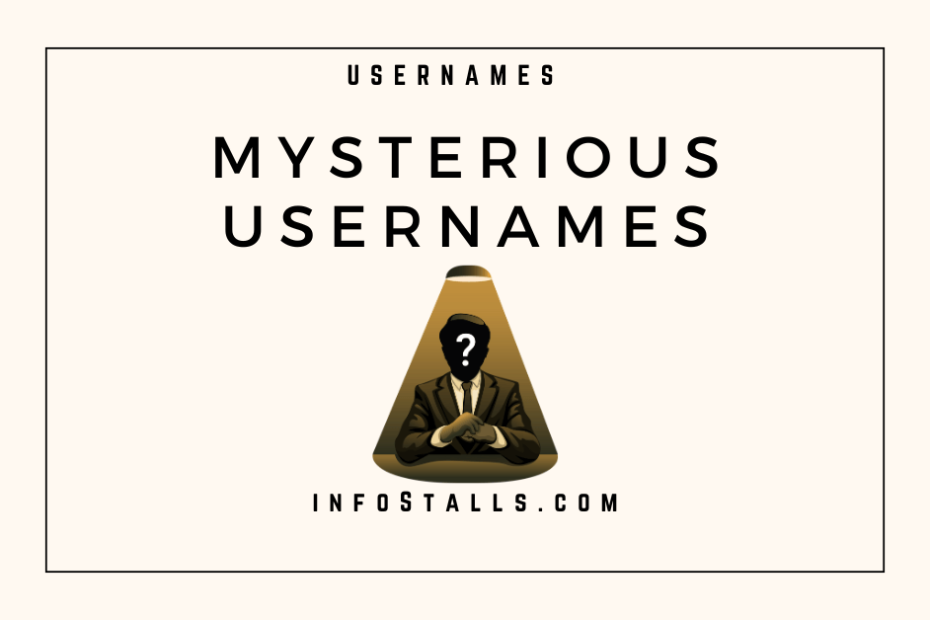 Mysterious Usernames