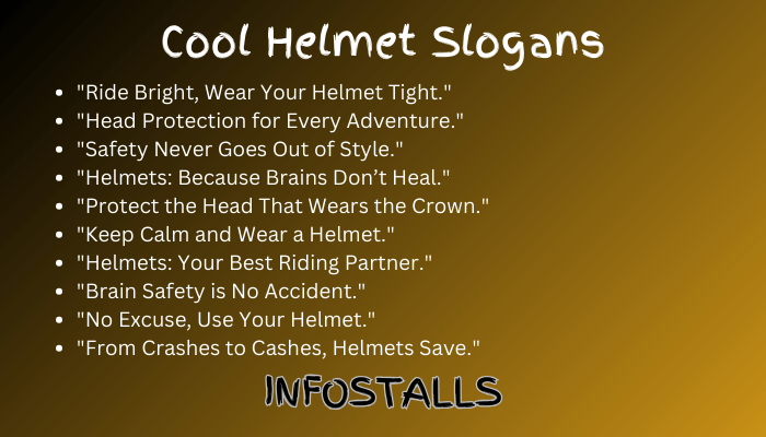 Cool Helmet Slogans