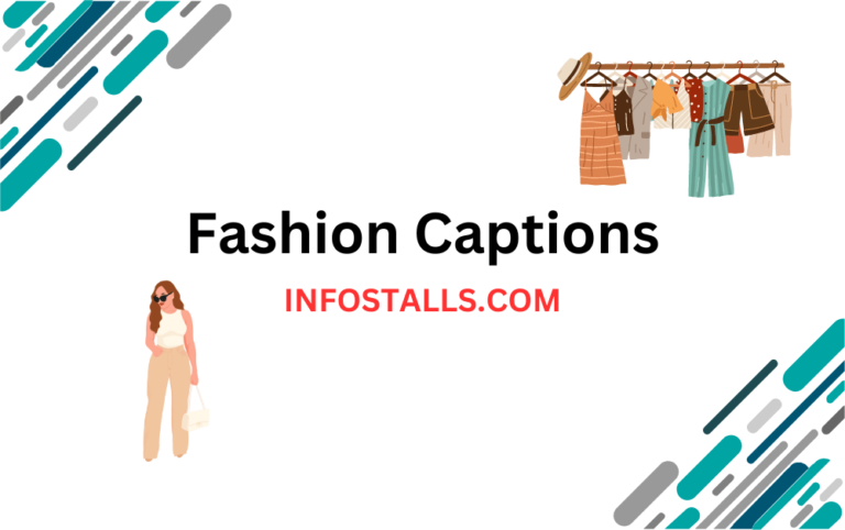500+ Unique Fashion Captions For You - Infostalls