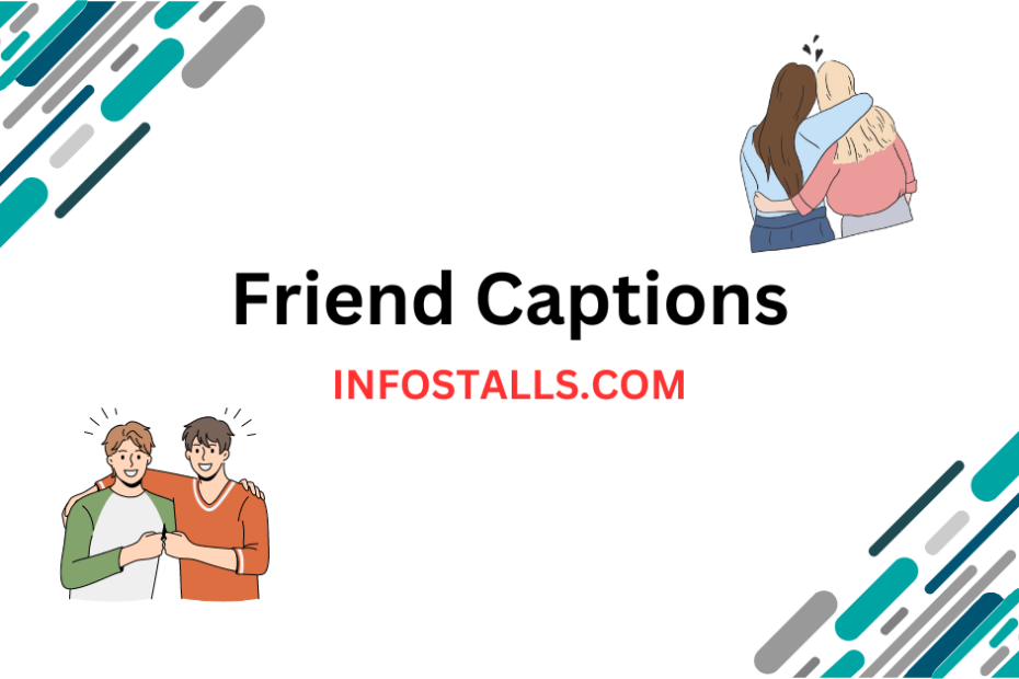 Friend Captions