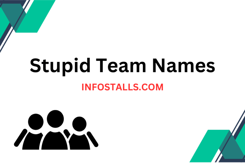 Stupid Team Names