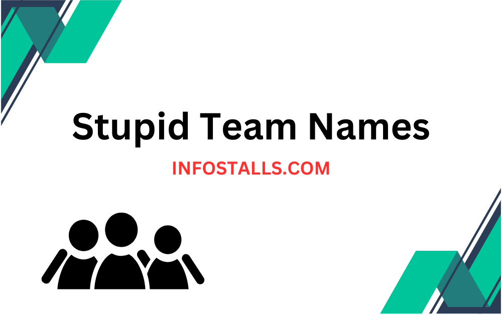 Stupid Team Names