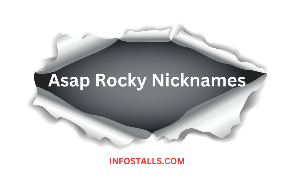 Asap Rocky Nicknames