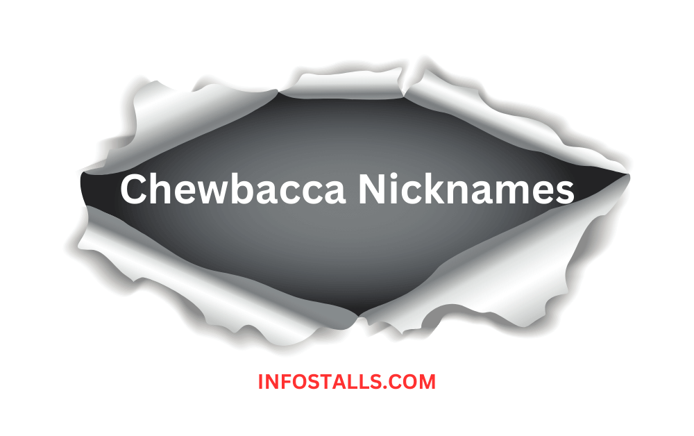 Chewbacca Nicknames
