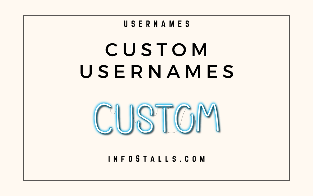 Custom Usernames