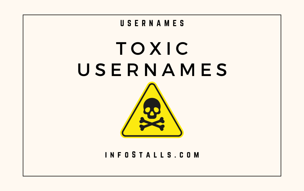 Toxic Usernames